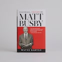 Football, Taught By Matt Busby Book, by Wayne Barton